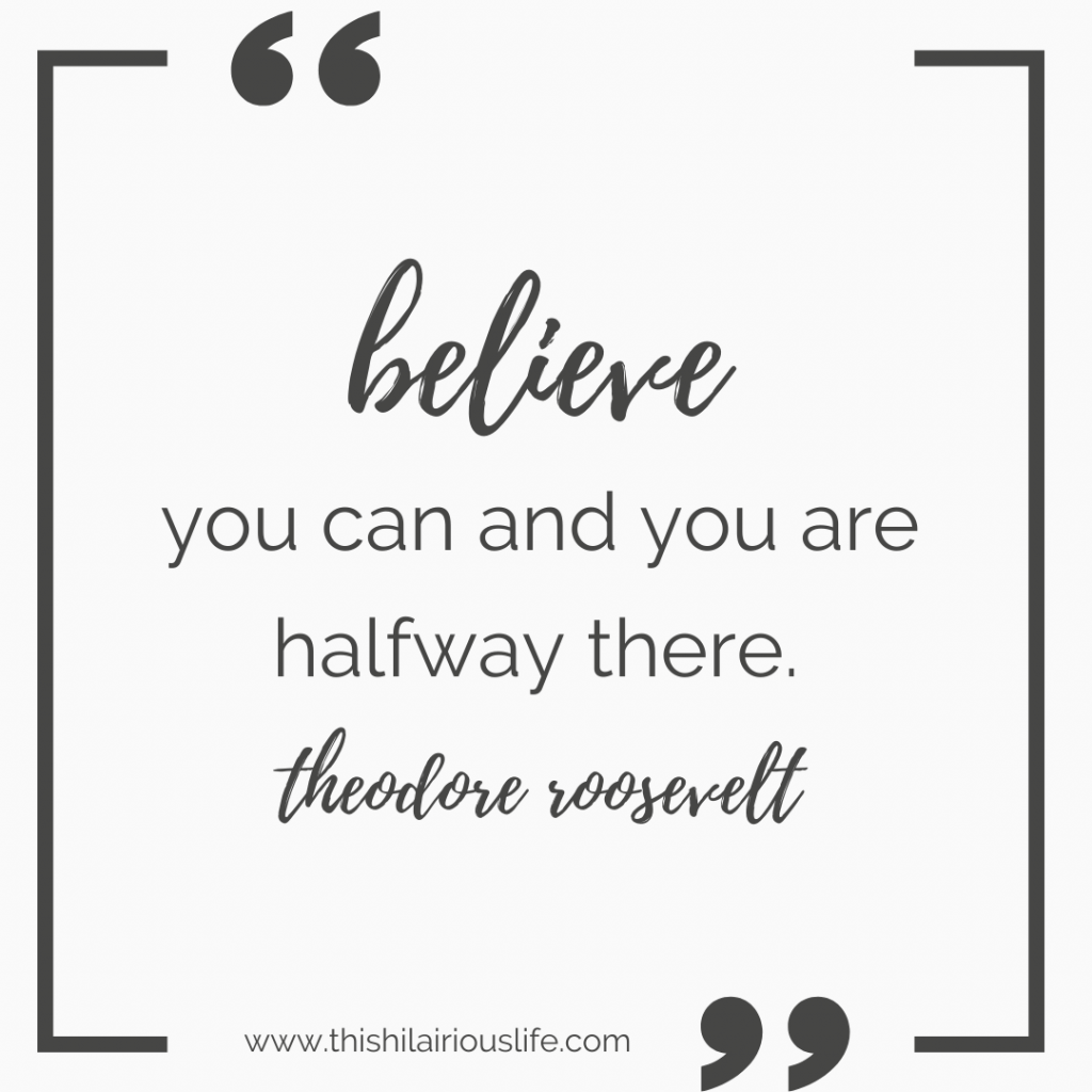 believe you can - inspiring quote